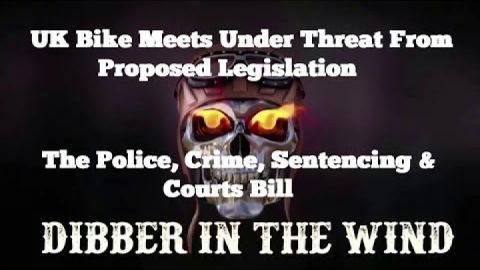 UK biker meets under threat from proposed legislation. The police, crime, sentencing & courts bill.
