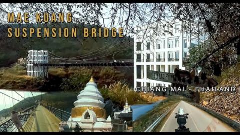 Mae Kuang Suspension Bridge (& More). Chiang Mai, Thailand.